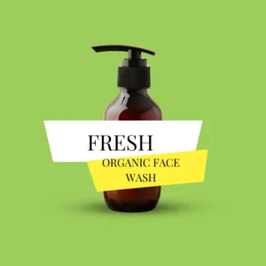'Fresh' Organic Face Wash